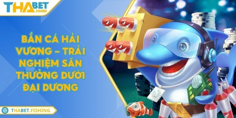 ban ca hai vuong
